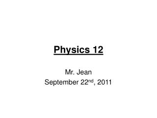 Physics 12