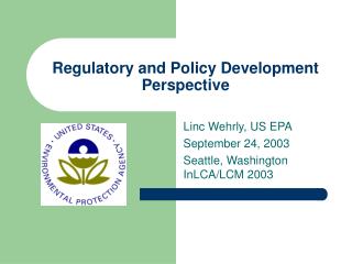 Regulatory and Policy Development Perspective