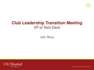 Club Leadership Transition Meeting VP of Tech Deck