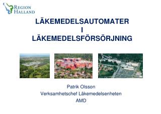 LÄKEMEDELSAUTOMATER I LÄKEMEDELSFÖRSÖRJNING