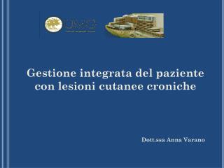 Gestione integrata del paziente con lesioni cutanee croniche