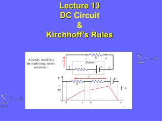 Lecture 13 DC Circuit &amp; Kirchhoff’s Rules