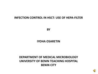INFECTION CONTROL IN HSCT: USE OF HEPA-FILTER BY Iyoha Osaretin
