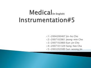 Medical (In English) Instrumentation#5