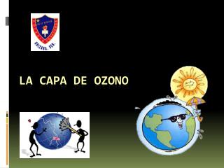 la capa de ozono