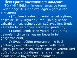 Özel Eğitim Kurumlarının Amaçları