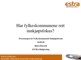 Har fylkeskommunene rett innkjøpsfokus?