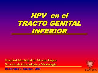 HPV en el TRACTO GENITAL INFERIOR