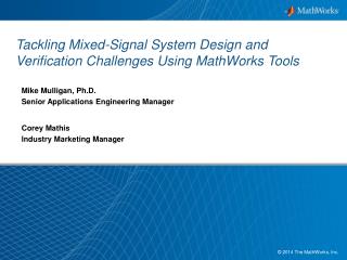 Tackling Mixed-Signal System Design and Verification Challenges Using MathWorks Tools