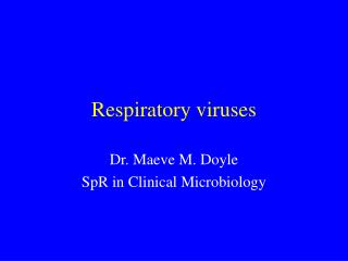 Respiratory viruses