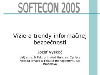 Vízie a trendy informačnej bezpečnosti