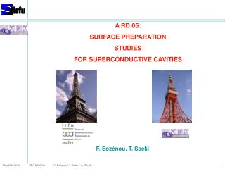 A RD 05: SURFACE PREPARATION STUDIES FOR SUPERCONDUCTIVE CAVITIES