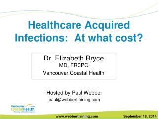 Healthcare Acquired Infections: At what cost?