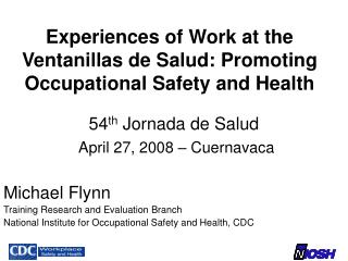 Experiences of Work at the Ventanillas de Salud: Promoting Occupational Safety and Health