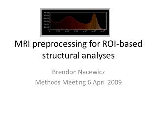 MRI preprocessing for ROI-based structural analyses