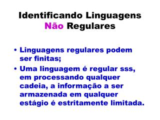 Identificando Linguagens Não Regulares