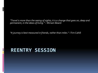 Reentry Session