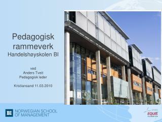 Pedagogisk leder Ny stilling under prorektor, enhet for faglig tilsyn og kvalitet