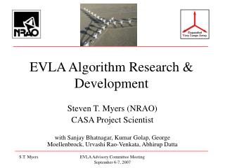 EVLA Algorithm Research &amp; Development
