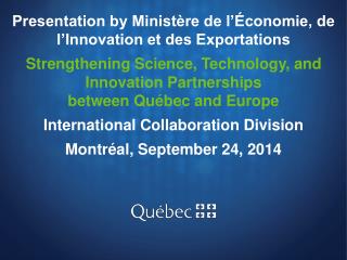Presentation by Ministère de l’Économie, de l’Innovation et des Exportations