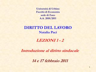 LEZIONI 1 - 2 Introduzione al diritto sindacale 14 e 17 febbraio 2011