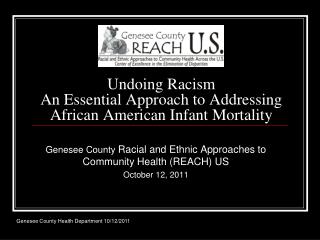 Undoing Racism An Essential Approach to Addressing African American Infant Mortality