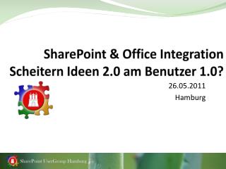 SharePoint &amp; Office Integration Scheitern Ideen 2.0 am Benutzer 1.0?