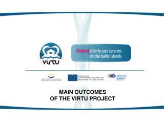 MAIN OUTCOMES OF THE VIRTU PROJECT