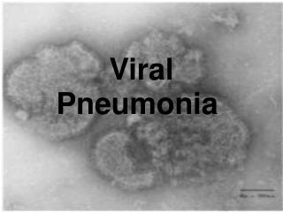 Viral Pneumonia 