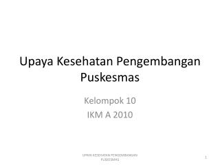 Upaya Kesehatan Pengembangan Puskesmas