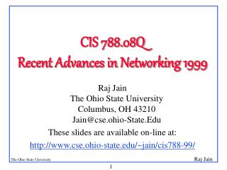 CIS 788.08Q Recent Advances in Networking 1999