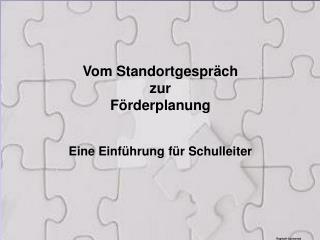 Vom Standortgespräch zur Förderplanung Eine Einführung für Schulleiter Raphael Gschwend