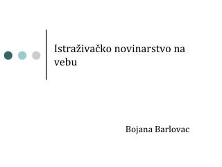 Istraživačko novinarstvo na vebu