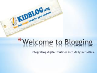 Welcome to Blogging