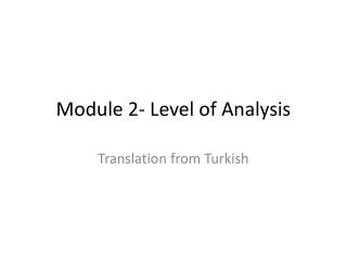 Module 2- Level of Analysis
