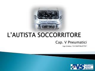 L’AUTISTA SOCCORRITORE