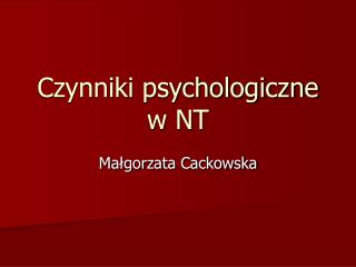 Czynniki psychologiczne w NT