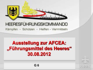 Ausstellung zur AFCEA: „Führungsmittel des Heeres“ 30.08.2012