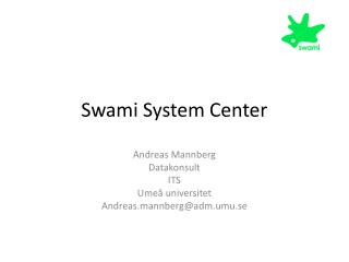 Swami System Center