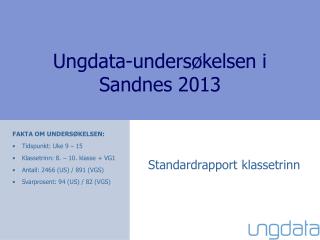 Ungdata-undersøkelsen i Sandnes 2013