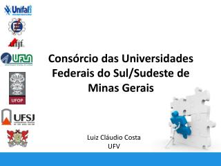 Consórcio das Universidades Federais do Sul/Sudeste de Minas Gerais