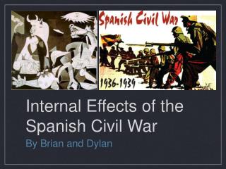 Internal Effects of the Spanish Civil War