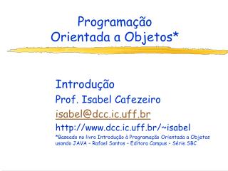 Programação Orientada a Objetos*