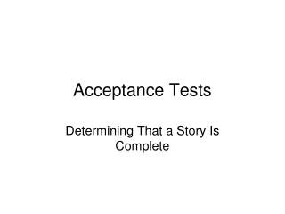Acceptance Tests