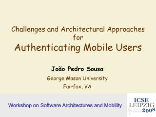 Challenges and Architectural Approaches for Authenticating Mobile Users