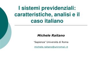 I sistemi previdenziali: caratteristiche, analisi e il caso italiano