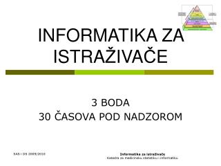 INFORMATIKA Z A ISTRA Ž IVA Č E