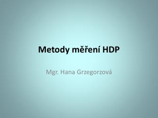 Metody měření HDP