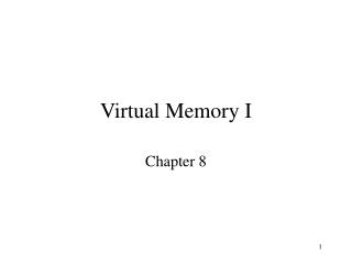 Virtual Memory I