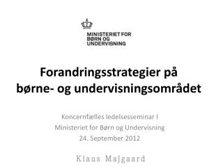 Forandringsstrategier på børne- og undervisningsområdet